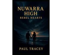 REBEL HEARTS: NUWARRA HIGH (I AM LEGACY)