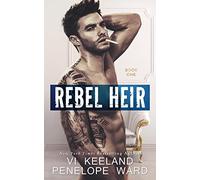 Rebel Heir: Book One: Volume 1 (The Rush Series)