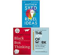 Rebel Ideas The Power of Diverse Thinking, Black Box Thinking, The Joy of Work 3 Books Collection Set
