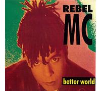 Rebel MC - BETTER WORLD 12 INCH (12" VINYL SINGLE) UK DESIRE 1990