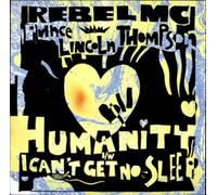 Rebel MC - Humanity / I Can't Get No Sleep