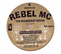 REBEL MC - REBEL MC / THE WICKEDEST SOUND