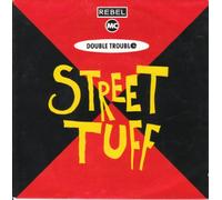 Rebel MC / Street Tuff