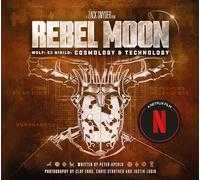REBEL MOON WOLF EX NIHILO COSMOLOGY & TECHNOLOGY HC (Zack Snyder Film)