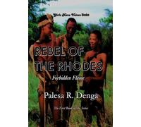 REBEL OF THE RHODES: Forbidden Flame: 1