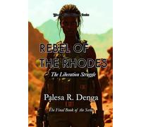 REBEL OF THE RHODES: The Liberation Struggle: 4