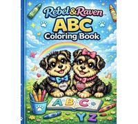 Rebel & Raven ABC Coloring Book (Rebel & Raven Adventures)