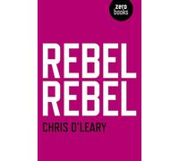 Rebel Rebel: All the Songs of David Bowie from '64 to '76