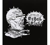 Rebel Spies! - Before I Die I Shall Destroy The Rebel Spies!
