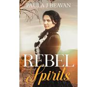 Rebel Spirits: She'll break the law to save her family, even if it costs her the man she loves