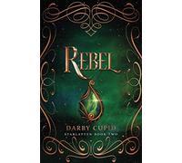 Rebel: Starlatten Book Two