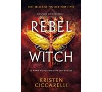 Rebel Witch (crimson Moth. Libro 2)