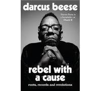 Rebel With a Cause: Roots, Records and Revolutions