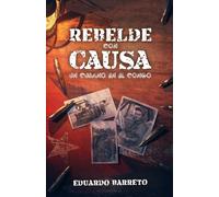 Rebelde con Causa: Un cubano en el Congo