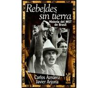 Rebeldes sin tierra: Historia del MST de Brasil (GEBARA)