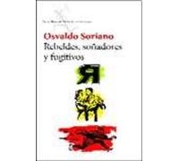 Rebeldes, soñadores y fugitivos