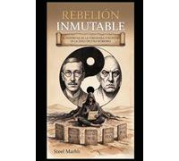 Rebelión Inmutable: El Despertar de la Verdadera Voluntad en la Edad Oscura Moderna