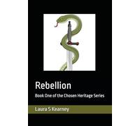 Rebellion: Book One of the Chosen Heritage Series