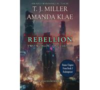 Rebellion: Two Worlds : One Choice: 2 (Kingdom)