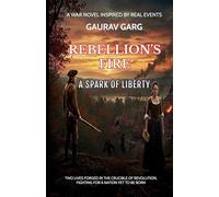 Rebellion's Fire: A Spark of Liberty