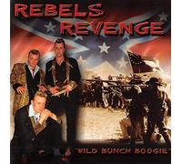 Rebels Revenge - Wild Bunch Boogie