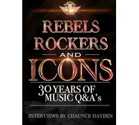 Rebels, Rockers and Icons: 30 Years of Music Q&A's