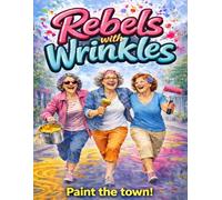 Rebels with Wrinkles: Creative Cut & Collage Ephemera Book for Art Journaling, Junk Journaling, Scrapbooking, Mixed Media Projects, Card Making and All Paper Crafts