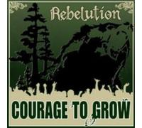 Rebelution - Courage To Grow