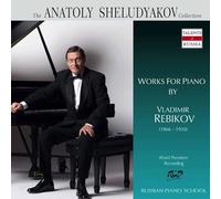 Rebikov, Vladimir : Oeuvres pour Piano / Anatoly Sheludyakov