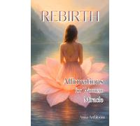 REBIRTH - Affirmations for Women - Miracle: (Pocket Book of Healing and Self-Support Affirmations) (Happy Woman)