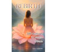 REBIRTH - Affirmations for Women - Miracle: (Pocket Book of Healing and Self-Support Affirmations) (Happy Woman)
