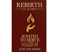 Rebirth in Action: Ignited to Serve!