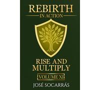 Rebirth in Action: Rise and Multiply!
