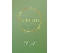 Rebirth: Journey to a New Beginning