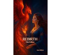 REBIRTH - Mini Edition: Meditative Healing Book for Self-Support and Transformation (Happy Woman)