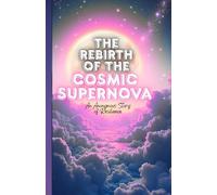 Rebirth Moon of the Cosmic Supernova: A Journey Through Survival, Healing, and the Light That Followed