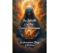 Rebirth Moon of the Cosmic Supernova: A Journey Through Survival, Healing, and the Light That Followed