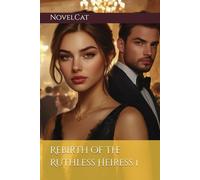 Rebirth of the Ruthless Heiress 1