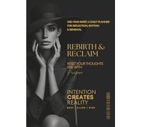 Rebirth & Reclaim: Mid-Year Reset: A Daily Planner for Reflection, Rhythm & Renewal