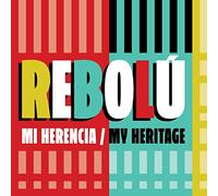Rebolu - Rebolu: Mi Herencia (My Heritage) [CD]