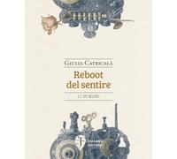 Reboot del sentire. Nuova ediz. (Il Leone alato)