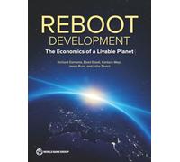 Reboot Development: The Economics of a Livable Planet