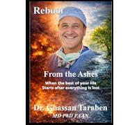 Reboot From The Ashes: When the best of your life Starts after everything is lost (Vita-Pedia)