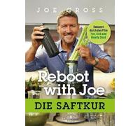 Reboot with Joe: Die Saftkur