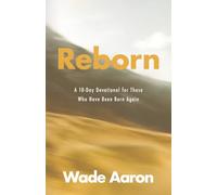 Reborn: A 10-Day Devotional for Those Who Have Been Born Again