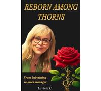 Reborn among thorns: From baby-sitting to Sales Manager