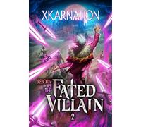 Reborn as the Fated Villain 2: A LitRPG Adventure