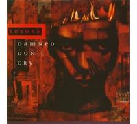 Reborn - Damned Don't Cry 7 Inch (7" Vinyl 45) UK Island 1994