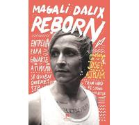 Reborn: Entrena para ganarte a ti mismo. Sé quien quieres ser (Alienta)