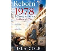 Reborn in 1978: I Chose America Instead of Him: He used her for twenty years. This time, she chose America.